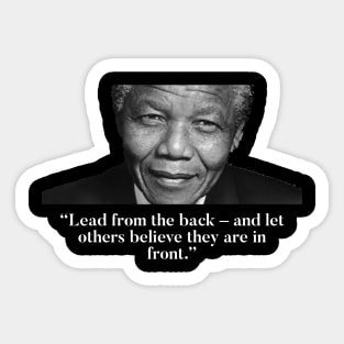 Nelson Mandela - Lead from the back Sticker